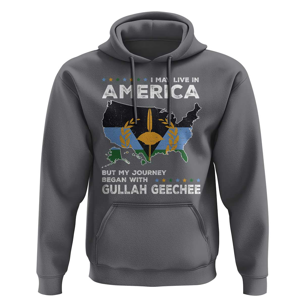 I May Live In America But My Journey Began With Gullah Geechee Hoodie Gullah Geechee Pride