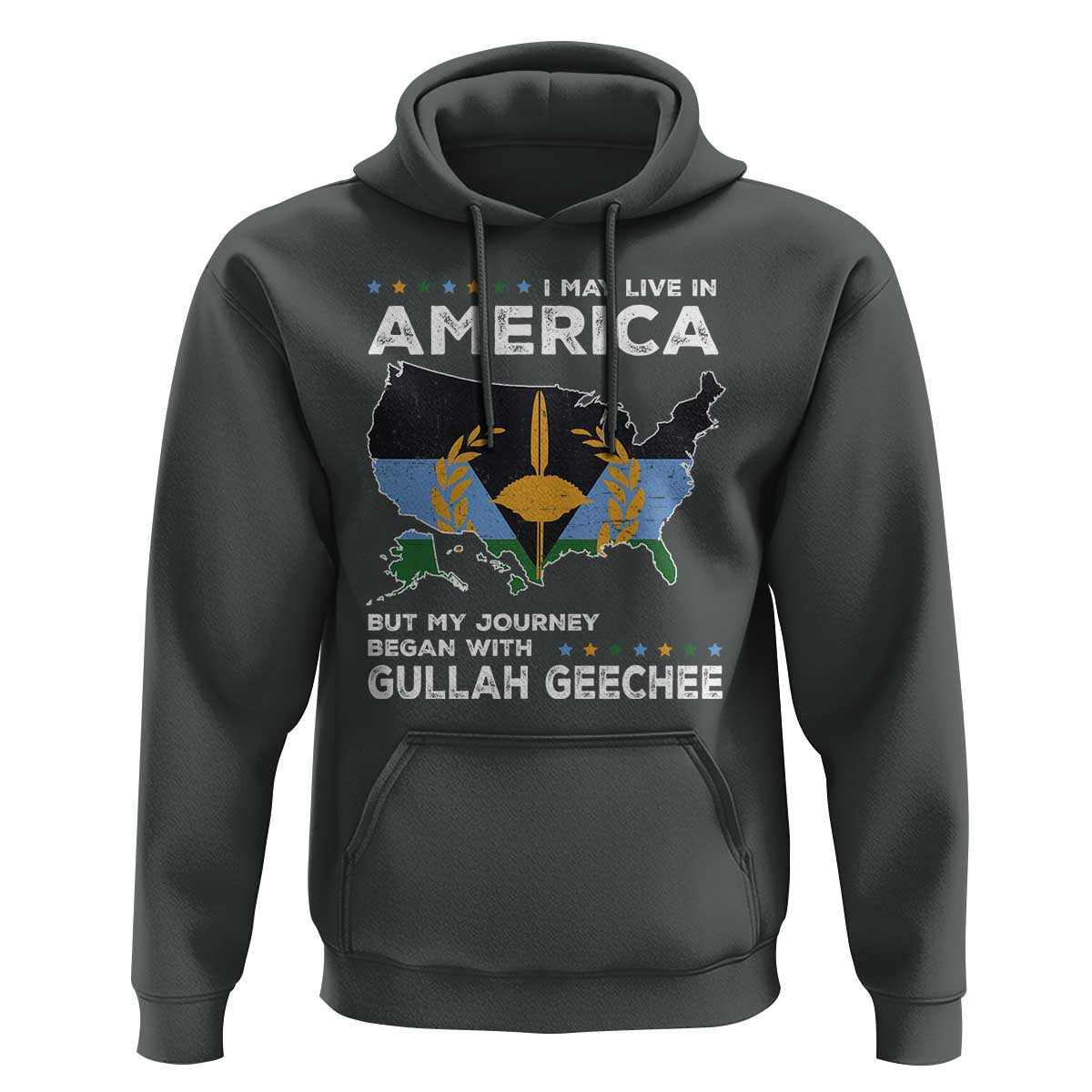 I May Live In America But My Journey Began With Gullah Geechee Hoodie Gullah Geechee Pride