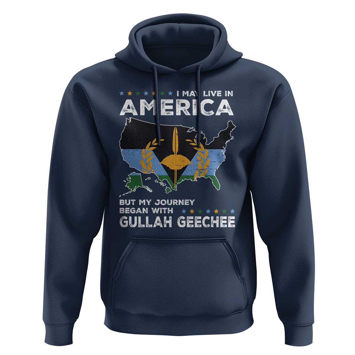 I May Live In America But My Journey Began With Gullah Geechee Hoodie Gullah Geechee Pride