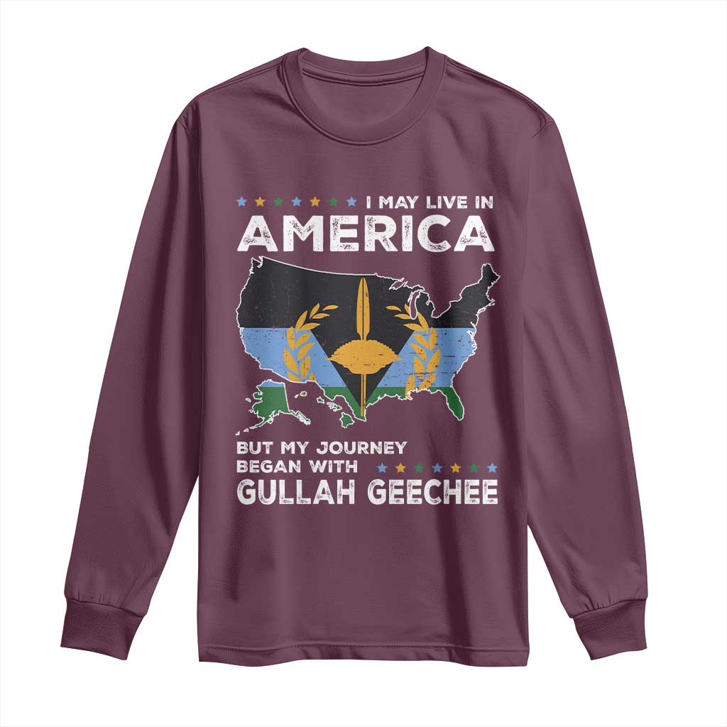 I May Live In America But My Journey Began With Gullah Geechee Long Sleeve Shirt Gullah Geechee Pride