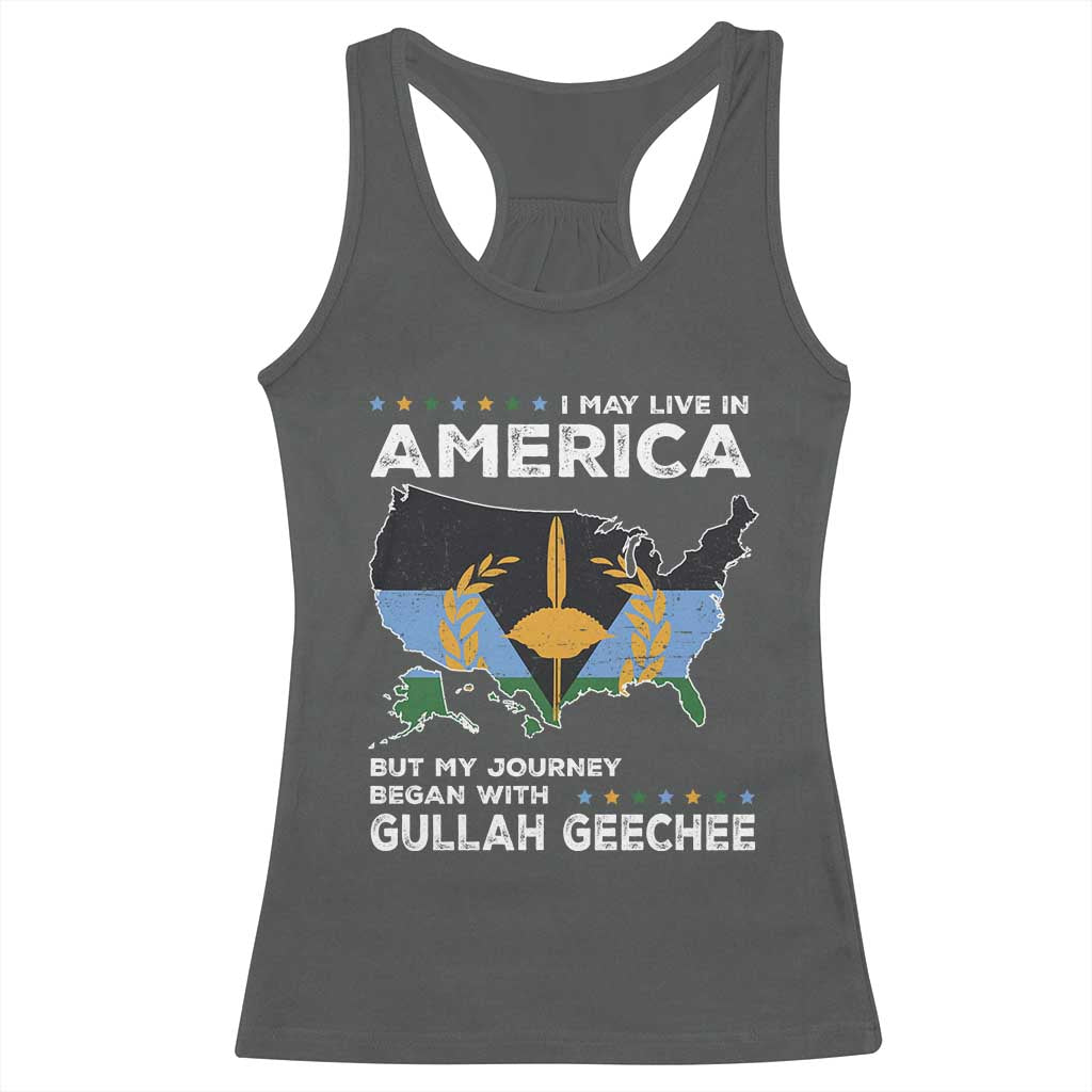 I May Live In America But My Journey Began With Gullah Geechee Racerback Tank Top Gullah Geechee Pride