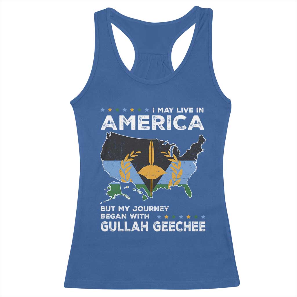 I May Live In America But My Journey Began With Gullah Geechee Racerback Tank Top Gullah Geechee Pride
