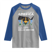 I May Live In America But My Journey Began With Gullah Geechee Raglan Shirt Gullah Geechee Pride