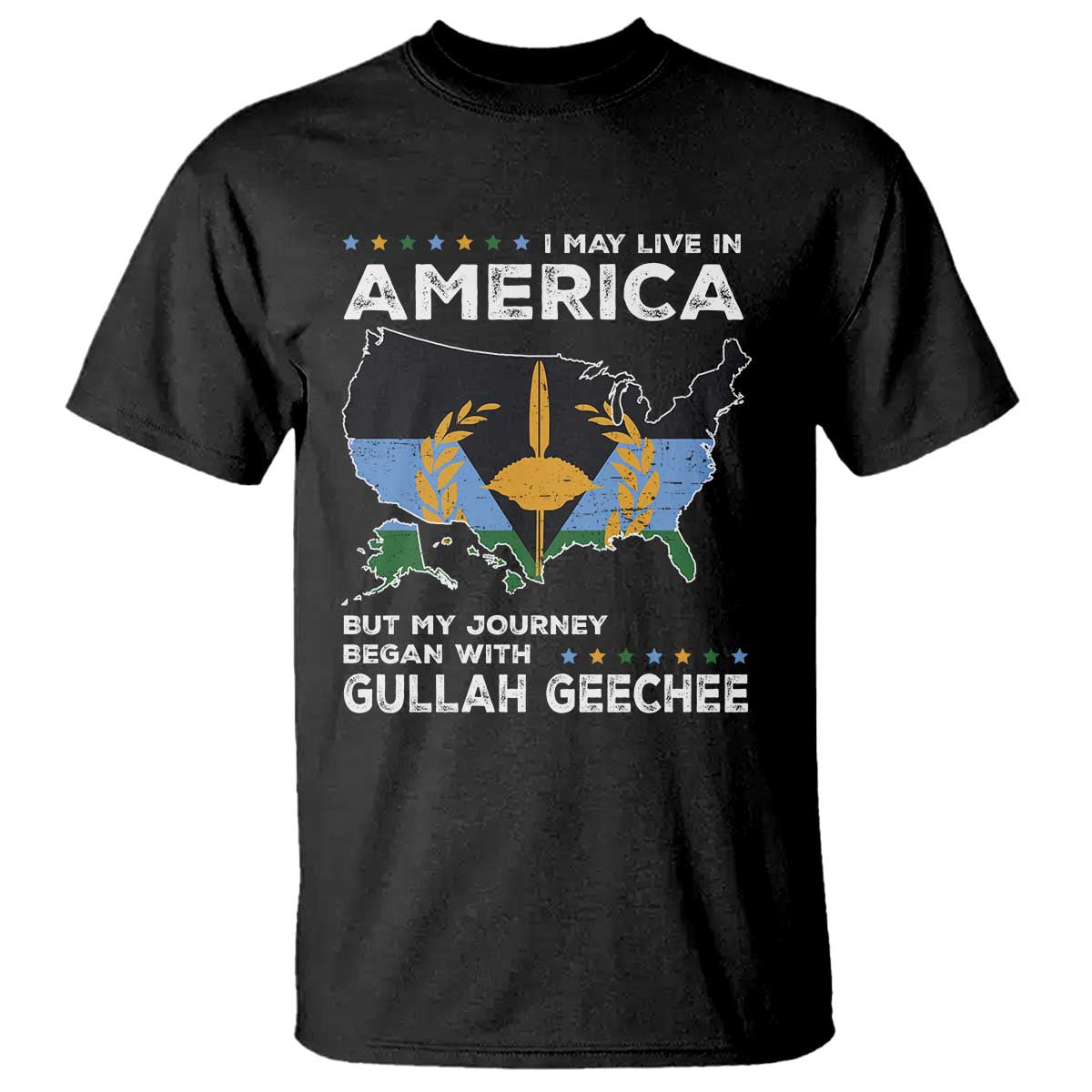 I May Live In America But My Journey Began With Gullah Geechee T Shirt Gullah Geechee Pride
