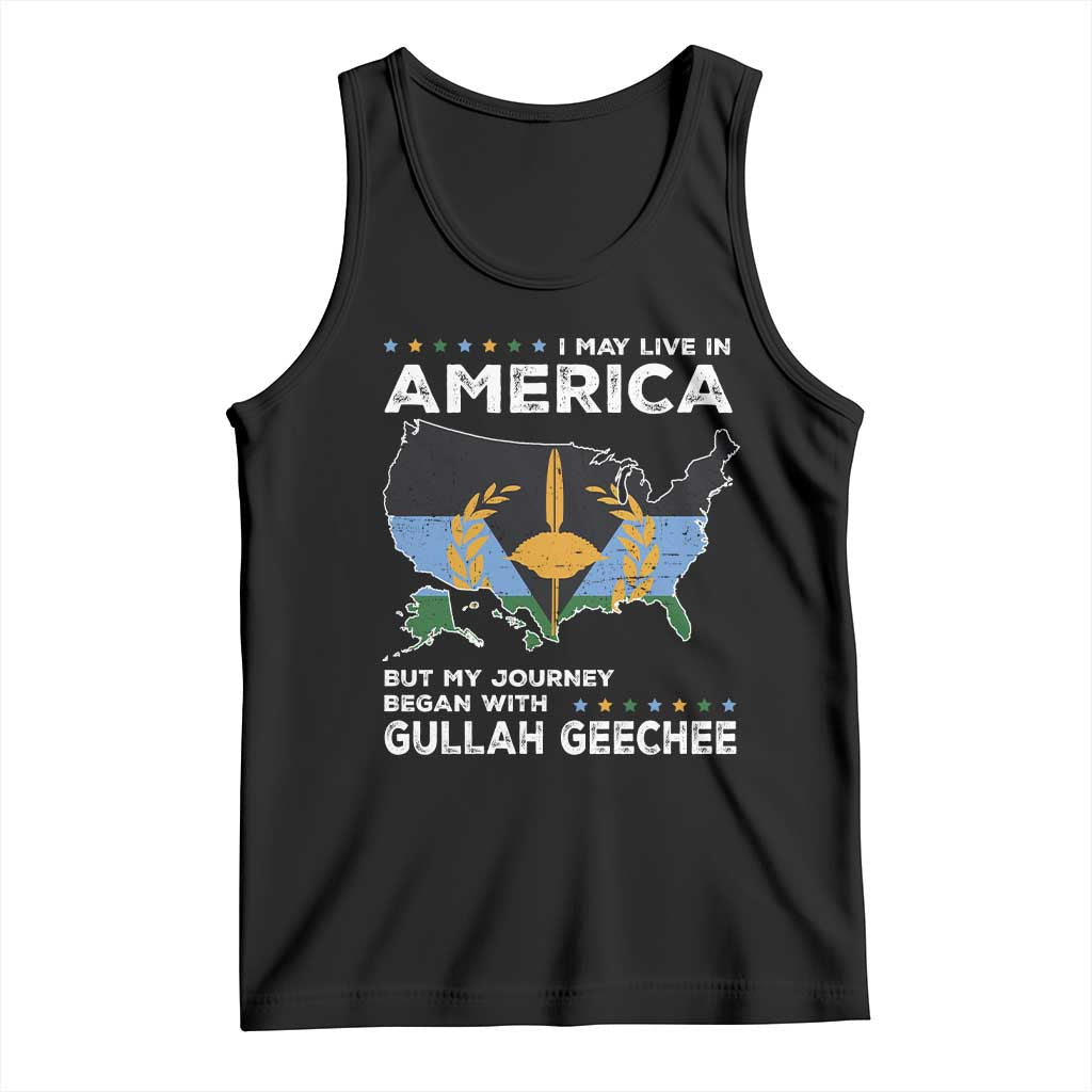 I May Live In America But My Journey Began With Gullah Geechee Tank Top Gullah Geechee Pride