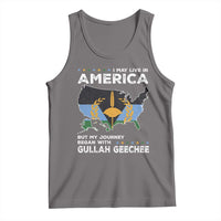 I May Live In America But My Journey Began With Gullah Geechee Tank Top Gullah Geechee Pride