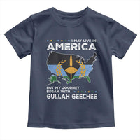 I May Live In America But My Journey Began With Gullah Geechee Toddler T Shirt Gullah Geechee Pride