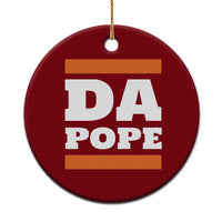 Funny Da Pope From America Chicago Ceramic Ornament - Wonder Print Shop