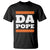 Funny Da Pope From America Chicago T Shirt