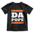 Funny Da Pope From America Chicago Toddler T Shirt