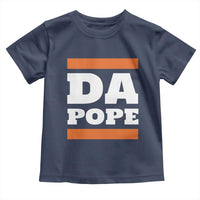 Funny Da Pope From America Chicago Toddler T Shirt