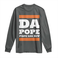 Funny Da Pope From America Chicago Pope Leo XIV Long Sleeve Shirt