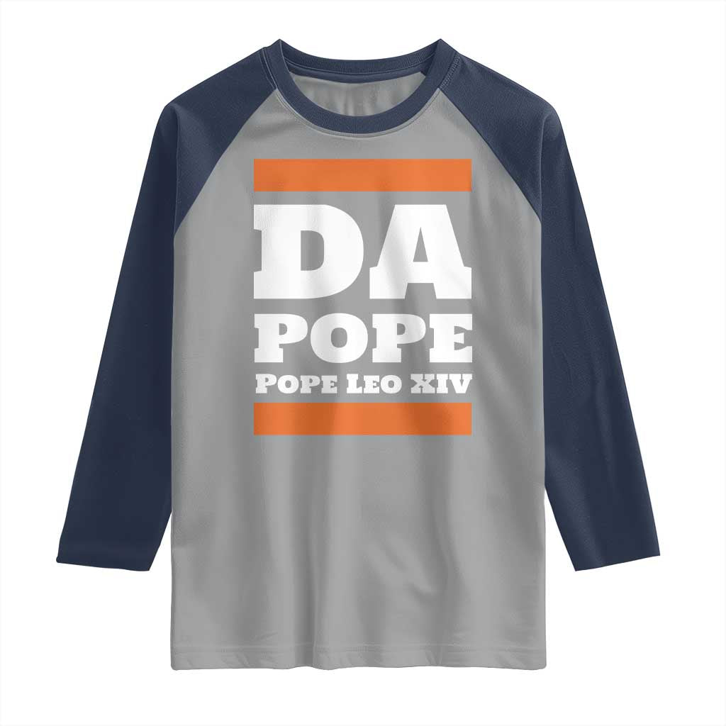 Funny Da Pope From America Chicago Pope Leo XIV Raglan Shirt