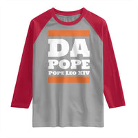 Funny Da Pope From America Chicago Pope Leo XIV Raglan Shirt