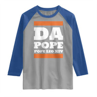 Funny Da Pope From America Chicago Pope Leo XIV Raglan Shirt