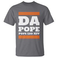 Funny Da Pope From America Chicago Pope Leo XIV T Shirt