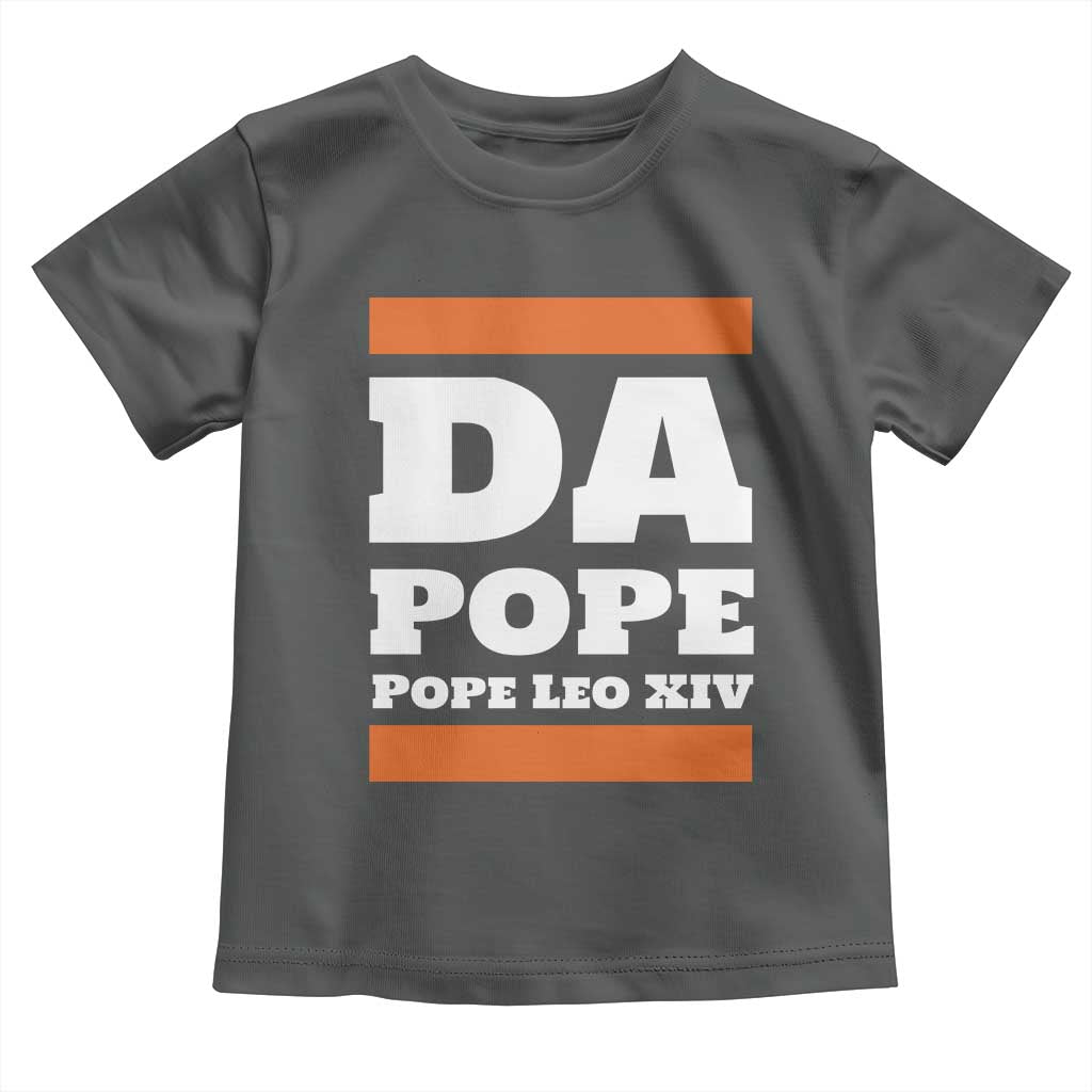 Funny Da Pope From America Chicago Pope Leo XIV Toddler T Shirt