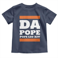 Funny Da Pope From America Chicago Pope Leo XIV Toddler T Shirt