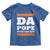 Funny Da Pope From America Chicago Pope Leo XIV Toddler T Shirt