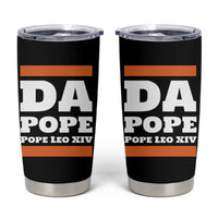 Funny Da Pope From America Chicago Pope Leo XIV Tumbler Cup