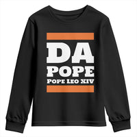 Funny Da Pope From America Chicago Pope Leo XIV Youth Sweatshirt