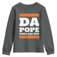 Funny Da Pope From America Chicago Pope Leo XIV Youth Sweatshirt