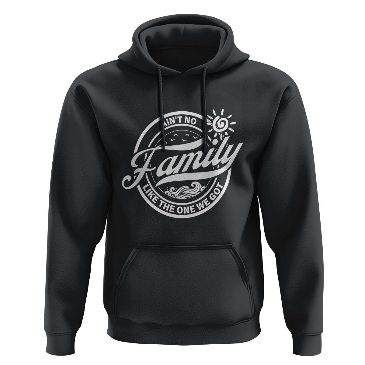 Family Reunion Matching Hoodie Ain't No Family Like The One We Got Sun Ocean Wave - Wonder Print Shop