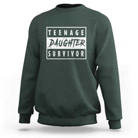 Teenage Daughter Survivor Sweatshirt Vintage Funny Popular Parenting Quote - Wonder Print Shop