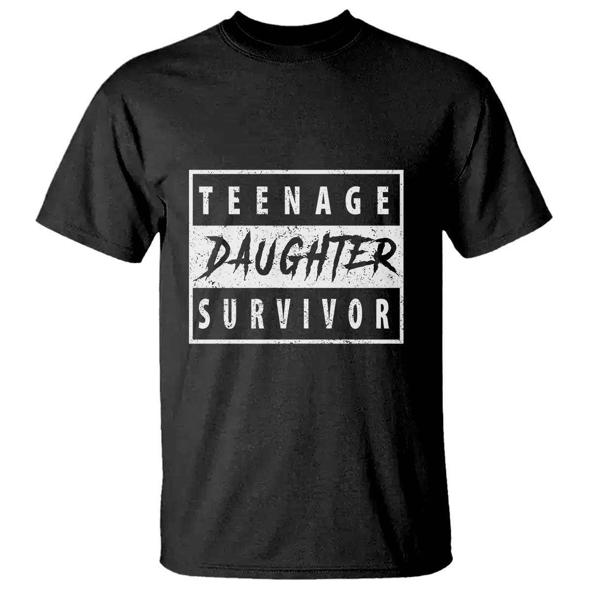 Teenage Daughter Survivor T Shirt Vintage Funny Popular Parenting Quote - Wonder Print Shop