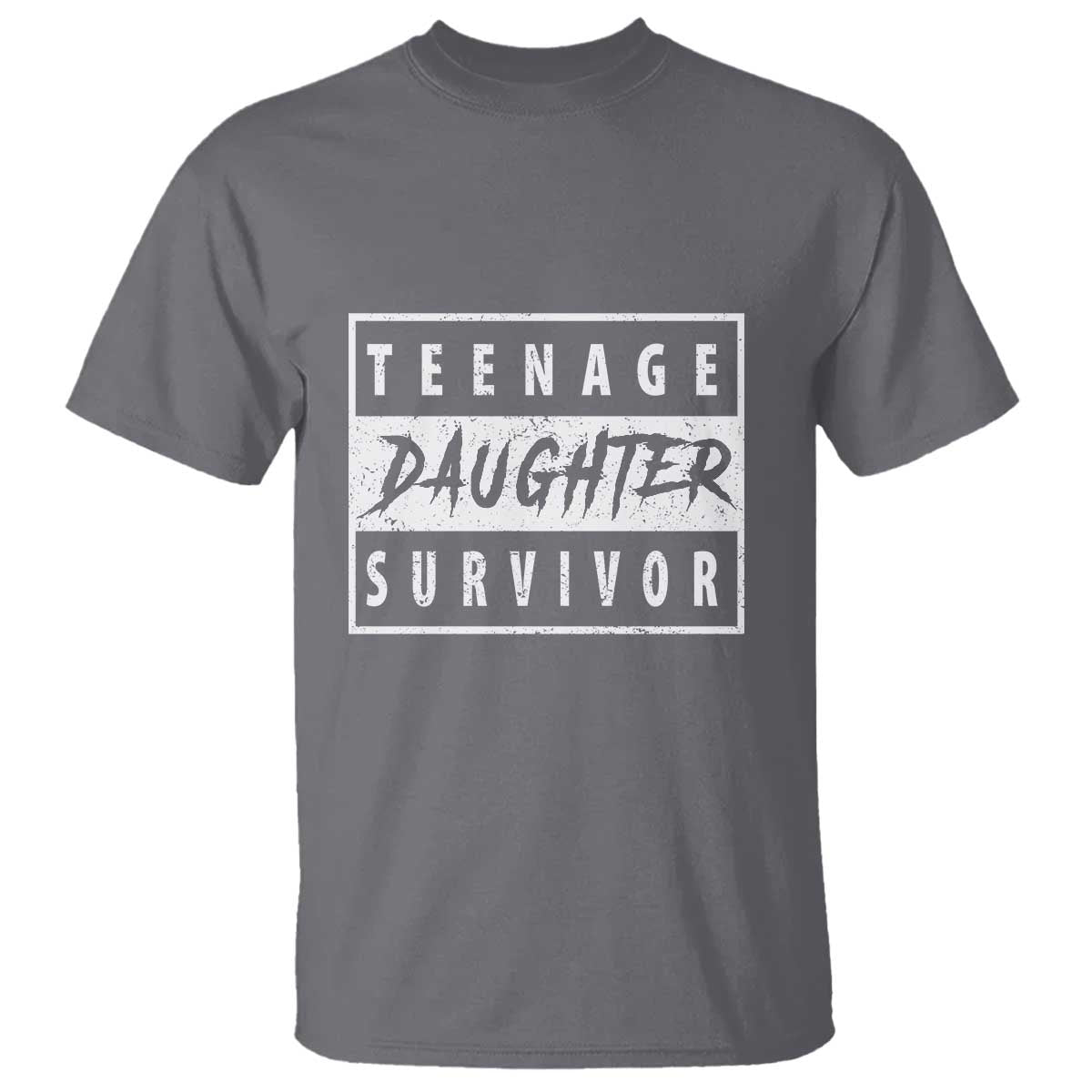 Teenage Daughter Survivor T Shirt Vintage Funny Popular Parenting Quote - Wonder Print Shop