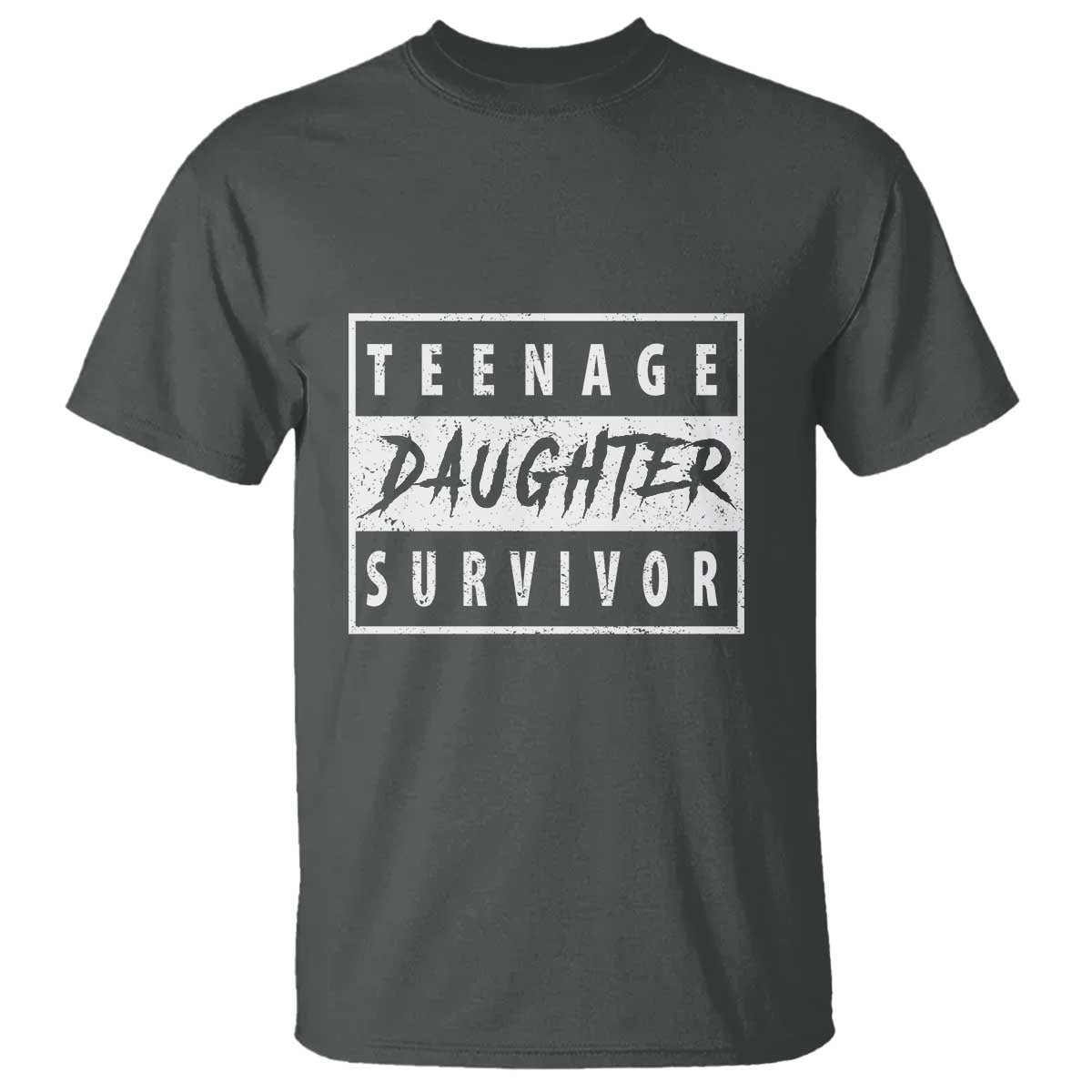 Teenage Daughter Survivor T Shirt Vintage Funny Popular Parenting Quote - Wonder Print Shop
