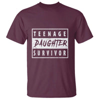 Teenage Daughter Survivor T Shirt Vintage Funny Popular Parenting Quote - Wonder Print Shop