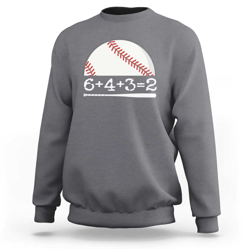 Funny Baseball Sweatshirt 6+4+3=2 Double Play Baseball Player - Wonder Print Shop