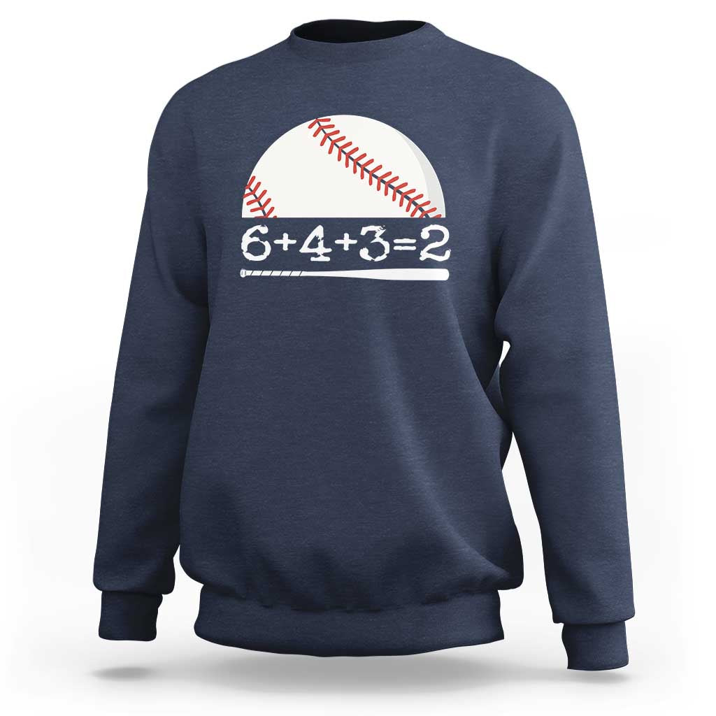 Funny Baseball Sweatshirt 6+4+3=2 Double Play Baseball Player - Wonder Print Shop