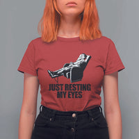 Funny Dad T Shirt For Women Just Resting My Eyes Father's Day - Wonder Print Shop