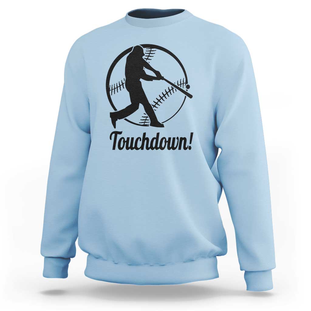 Funny Baseball Sweatshirt Touchdown Sports Fan Softball Player - Wonder Print Shop