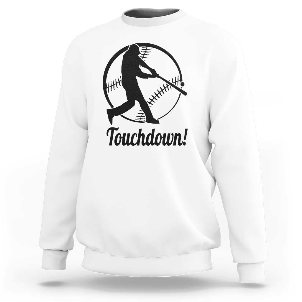 Funny Baseball Sweatshirt Touchdown Sports Fan Softball Player - Wonder Print Shop