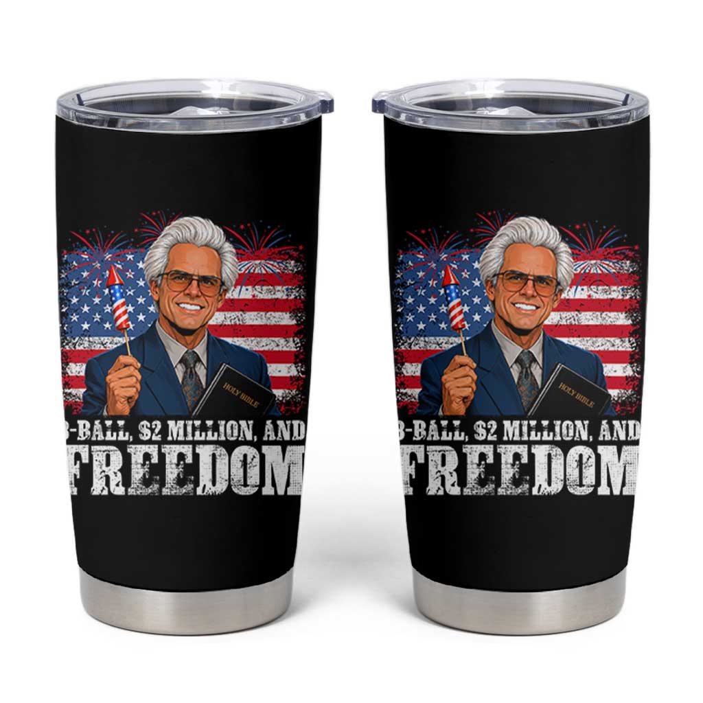 8 Ball 2 Million Dollars And Freedom Tumbler Cup Billy Meme Baby 4th of July