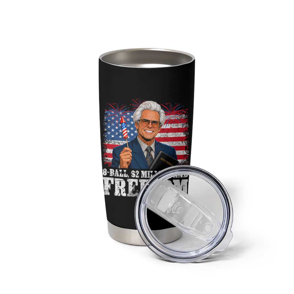 8 Ball 2 Million Dollars And Freedom Tumbler Cup Billy Meme Baby 4th of July