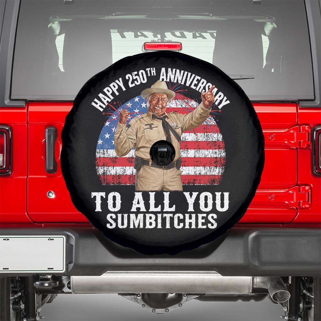 Happy 250th Anniversary To All You Sumbitches Spare Tire Cover Funny Smokey Patriotic 70s Movie The Bandit