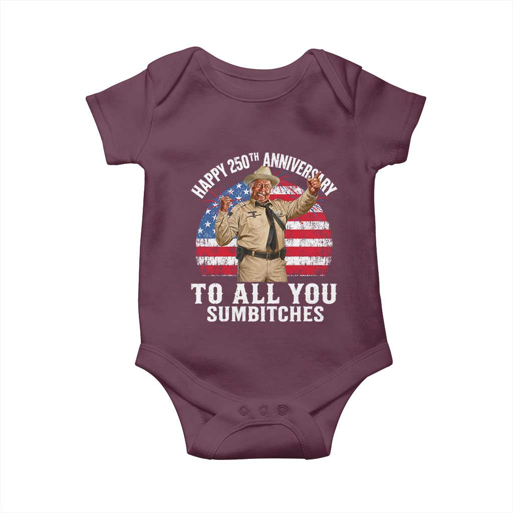 Happy 250th Anniversary To All You Sumbitches Baby Onesie Funny Smokey Patriotic 70s Movie The Bandit