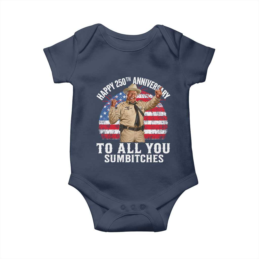 Happy 250th Anniversary To All You Sumbitches Baby Onesie Funny Smokey Patriotic 70s Movie The Bandit