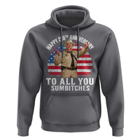 Happy 250th Anniversary To All You Sumbitches Hoodie Funny Smokey Patriotic 70s Movie The Bandit