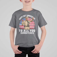 Happy 250th Anniversary To All You Sumbitches T Shirt For Kid Funny Smokey Patriotic 70s Movie The Bandit