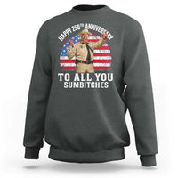Happy 250th Anniversary To All You Sumbitches Sweatshirt Funny Smokey Patriotic 70s Movie The Bandit