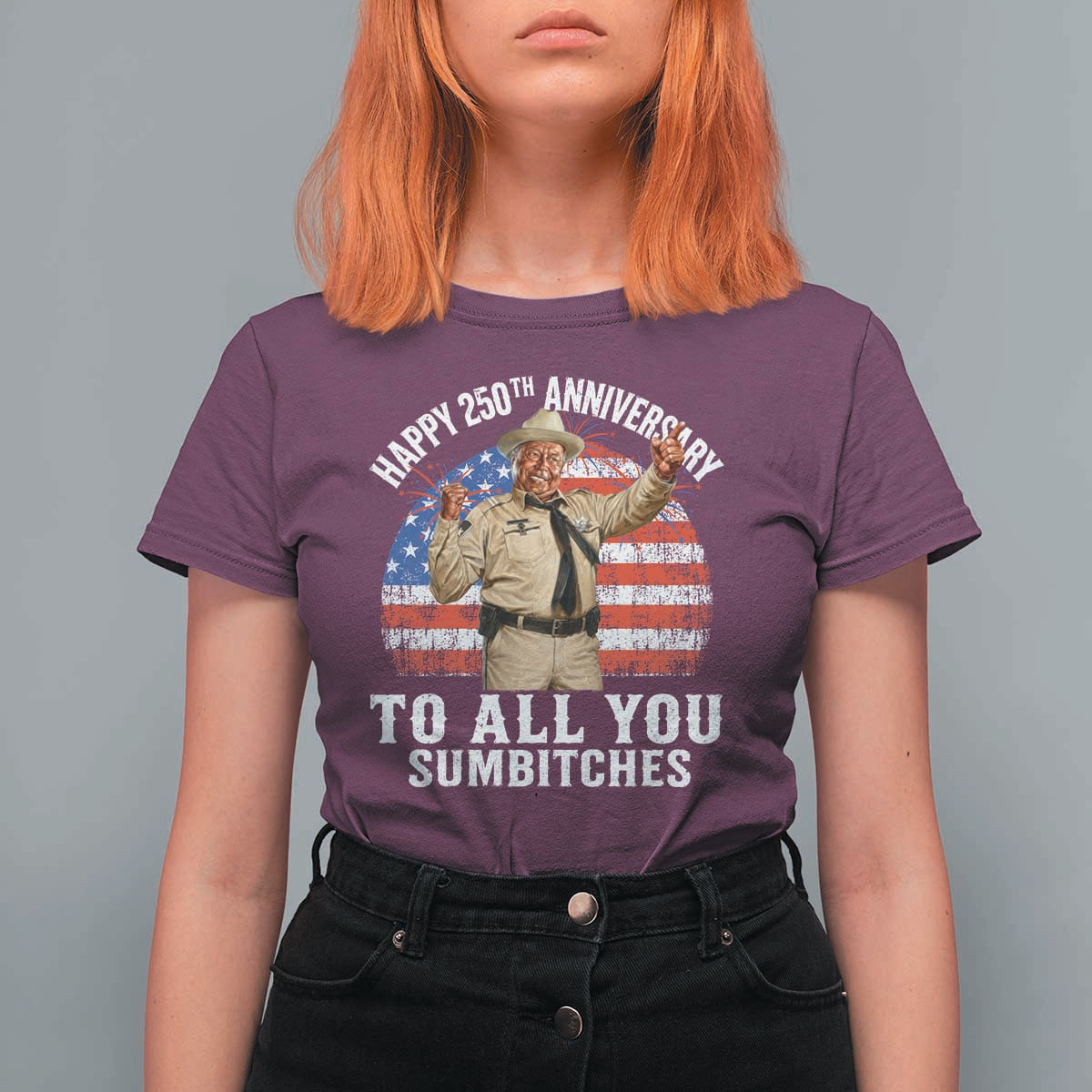 Happy 250th Anniversary To All You Sumbitches T Shirt For Women Funny Smokey Patriotic 70s Movie The Bandit
