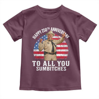 Happy 250th Anniversary To All You Sumbitches Toddler T Shirt Funny Smokey Patriotic 70s Movie The Bandit