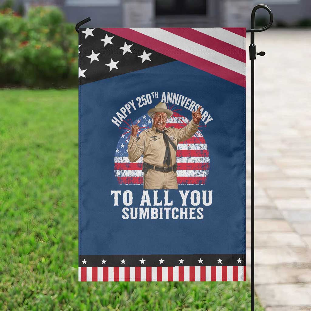 Happy 250th Anniversary To All You Sumbitches Patriotic Garden Flag Funny Smokey 70s Movie The Bandit