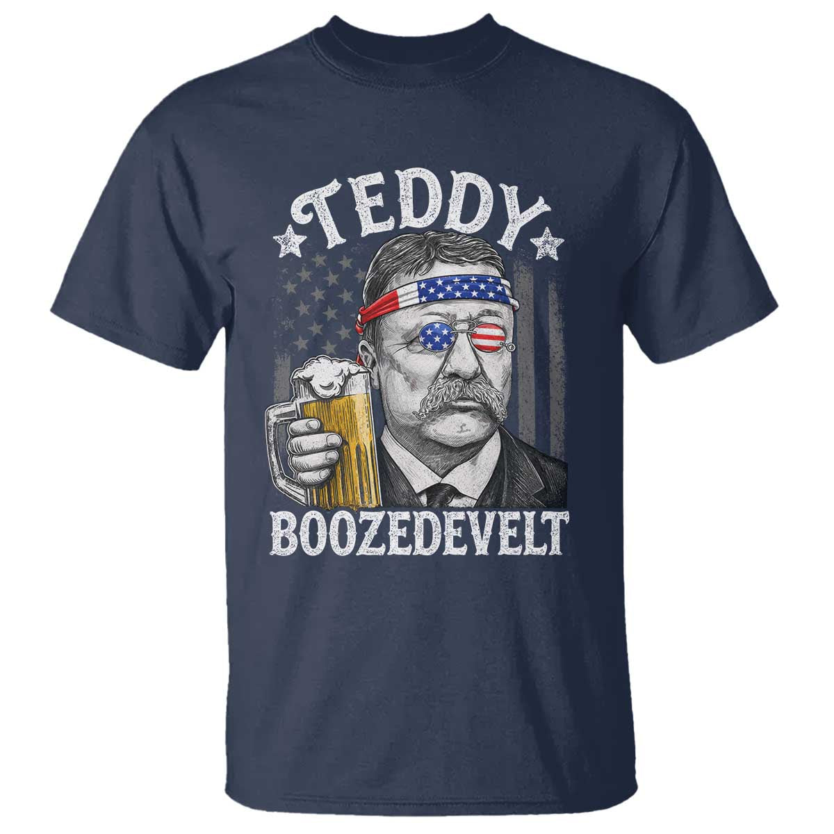 Teddy Boozedevelt Theodore Roosevelt 4th of July T Shirt Funny Beer Drinking Vintage American Flag