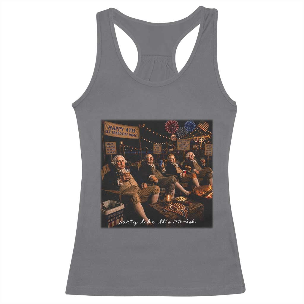 Party Like It Is 1776 Founding Father Racerback Tank Top Funny 4th of July Meme